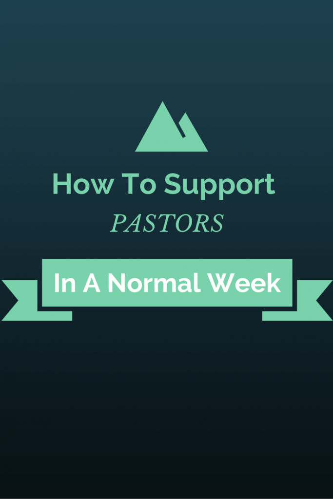 How To Support Pastors In A Normal Week